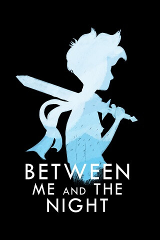 Between Me And The Night Between Me And The Night